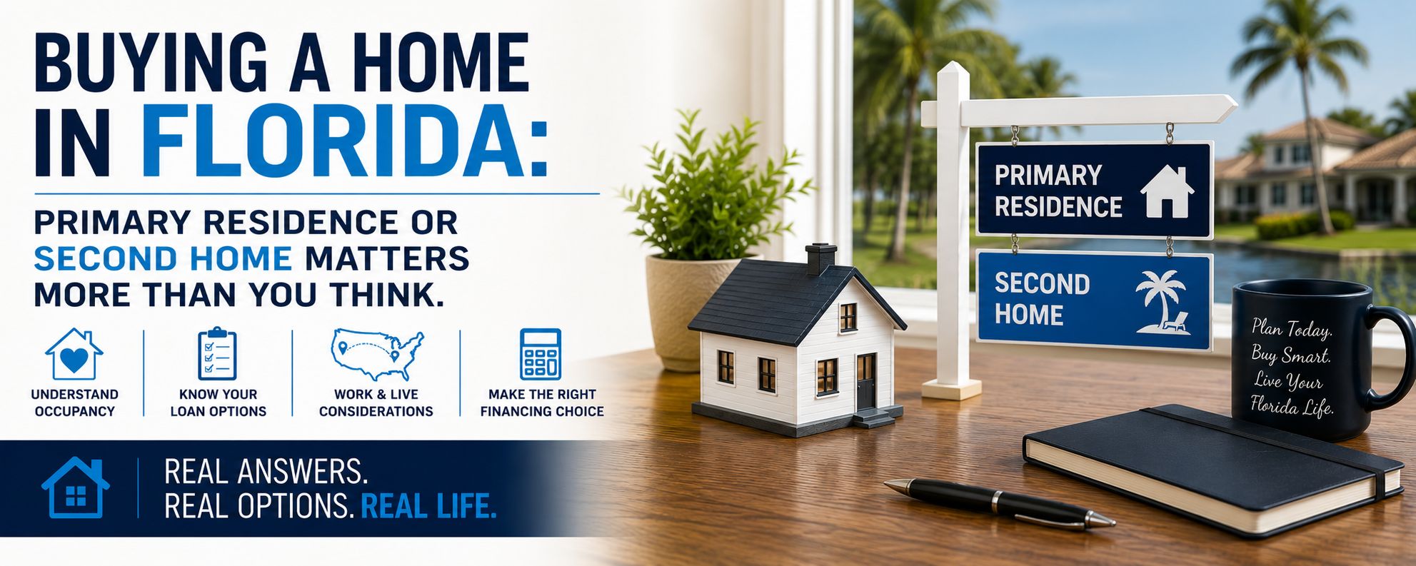 Buying a Home in Florida? Primary Residence or Second Home Matters More Than You Think
